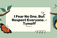 I Fear No One, But Respect Everyone - Tymoff