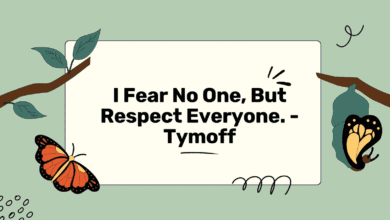 I Fear No One, But Respect Everyone - Tymoff